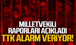 Milletvekili raporları açıkladı "TTK ALARM VERİYOR, ÖNLEM ALIN!"