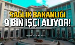 Sağlık Bakanlığı 9 bin işçi alımı başlıyor! İşte detaylar!