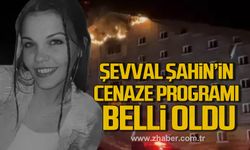 Şevval Şahin’in cenaze programı belli oldu!