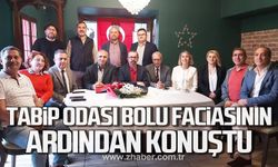 Zonguldak Tabip Odası Bolu faciasının ardından konuştu!