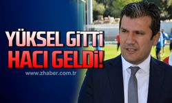 Yüksel gitti, Hacı geldi!