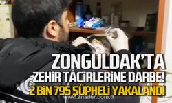 Zonguldak'ta Narkokapan-9 operasyonu! 2 bin 795 şüpheli yakalandı!