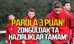 Parola 3 puan! Zonguldakspor'da hazırlıklar tamam!