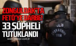 Zonguldak'ta FETÖ operasyonu! 33 şüpheli tutuklandı!