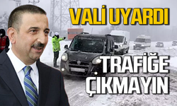 Vali Osman Hacıbektaşoğlu uyardı: Trafiğe çıkmayın!