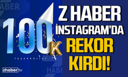 Z HABER İnstagram'da rekor kırdı: 30 Günde 25,7 milyon görüntülenme!