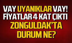 Fiyatlar 3-4 kat arttı! Zonguldak'ta durum ne?