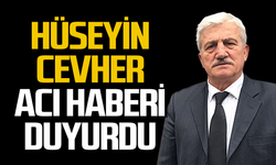 Muhtar Hüseyin Cevher’in acı günü!