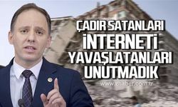 Deniz Yavuzyılmaz; "Çadır satanları interneti yavaşlatanları unutmadık"