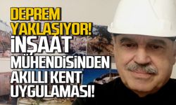 Deprem yaklaşıyor! İnşaat mühendisinden akıllı kent uygulaması!