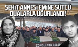 Şehit annesi Emine Sütçü dualarla uğurlandı!