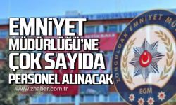 Zonguldak İl Emniyet Müdürlüğü’ne çok sayıda personel alınacak!