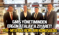 GMİS yönetiminden Ergün Atalay'a ziyaret! TTK-MTA işçi açıkları konuşuldu!