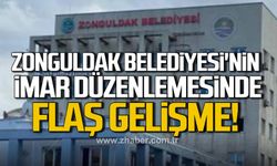 Zonguldak Belediyesi'nin imar düzenlemesinde flaş gelişme!