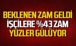 İşçilere yüzde 43 zam! Yüzler gülüyor