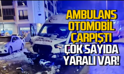 Ambulans-otomobil çarpıştı: Yaralılar tedavi altına alındı!