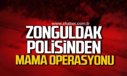 Zonguldak polisinden mama operasyonu!