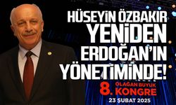 Hüseyin Özbakır yeniden Erdoğan'ın yönetiminde!