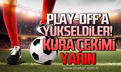 Play-Off’a yükseldiler, kura çekimi yarın!