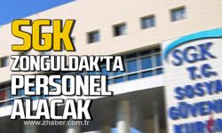 SGK Zonguldak'ta çok sayıda personel alacak!