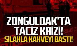 Zonguldak'ta Taciz Krizi: Silahla Kahveyi Bastı!