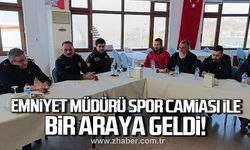 Emniyet Müdürü Sinan Ergen spor camiası ile bir araya geldi!