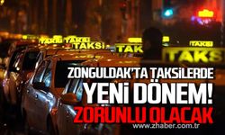 Zonguldak'ta taksilerde yeni dönem! Zorunlu olacak!