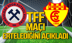 Zonguldakspor-Edirnespor maçı ertelendi! İşte nedeni