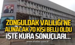 Zonguldak Valiliği'ne alınacak 70 kişi belli oldu! İşte kura sonuçları!