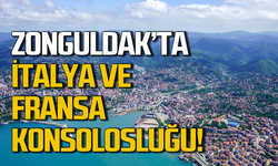 Zonguldak’ta İtalya ve Fransa Konsolosluğu!