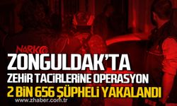 Zonguldak'ta zehir tacirlerine operasyon! 2 bin 656 şüpheli yakalandı!