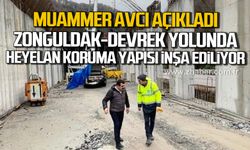 Muammer Avcı açıkladı! Zonguldak-Devrek yolunda heyelan koruma yapısı inşa edilecek!