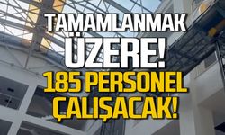 Yeni bina tamamlanmak üzere! 185 personel çalışacak!