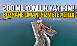 200 Milyonluk yatırım! Bozhane Limanı hizmete açıldı!