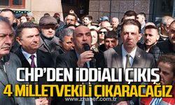 CHP’den iddialı çıkış! "4 Milletvekili çıkaracağız"