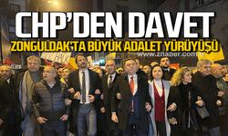 CHP'den davet! Zonguldak'ta Büyük Adalet Yürüyüşü çağrısı!