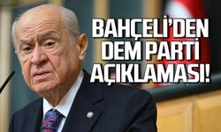 Devlet Bahçeli'den DEM Parti açıklaması!