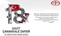 Erdemir'den 18 Mart Çanakkale Zaferi ve Şehitleri anma günü mesajı