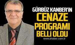 Gürbüz Kanber’in cenaze programı belli oldu!