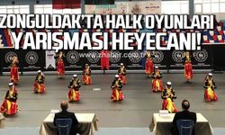 Zonguldak’ta Halk Oyunları yarışması düzenlenecek!