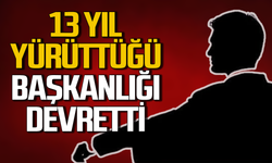 Hasan Ören 13 yıl yürüttüğü başkanlığı devretti!