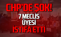 CHP'de şok! 7 meclis üyesi istifa etti!