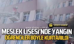 Kozlu Mesleki ve Teknik Anadolu Lisesi'nde yangın! Öğrenciler böyle kurtarıldı!