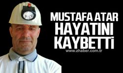 Mustafa Atar hayatını kaybetti