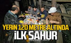 Madenciler yerin 120 metre altında ilk sahurunu yaptı!