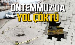 Ontemmuz Mahallesi'nde yol çöktü!