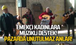 Emekçi kadınlara müzikli destek! Pazaryerinde unutulmaz anlar!