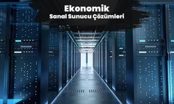 Hızlı, Güvenli ve Ekonomik Sanal Sunucu Çözümleri