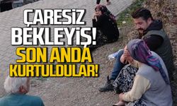 Yanmaktan son anda kurtuldular! Çaresiz bekleyiş