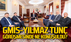 GMİS yönetimi Yılmaz Tunç ile ne görüştü?